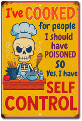 Funny Chef Skull Kitchen Sign 8×12 Aluminum Wall Decor Cooking Humor Self Contro