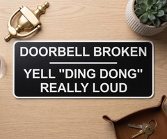 Funny Front Door Sign – Door Bell Broken Yell “Ding Dong” Really Loud Gag Gifts
