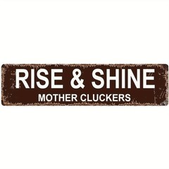 Rise Shine Mother Cluckers Vintage Tin Sign Retro Humorous Farm Metal Wall Art