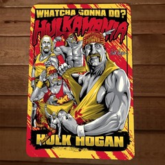 Hulkamania Legendary Hogan 8×12 Metal Wall Sign Whatcha Gonna Do #2