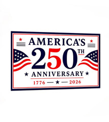 USA 250 Years Anniversary Independence Sign Sticker United States Collectible