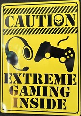 Caution Extreme Gaming Inside Black & Yellow 8.25″ x 11.5″ Tin Metal Sign Kalan