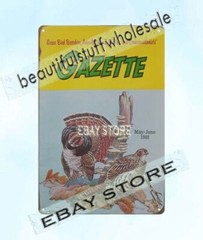 1988 quail GAME BIRD BREEDERS AVICULTURIST ZOOLOGISTS GAZETTE tin sign art wall