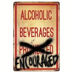 Funny Alcoholic Beverages Encouraged Metal Tin Sign Man Cave Bar Wall Art