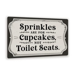 8×12 Funny Vintage Style Sign Sprinkles are for Cupcakes Not Toilet
