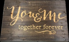 You & me together forever Wood sign C/1/1/B