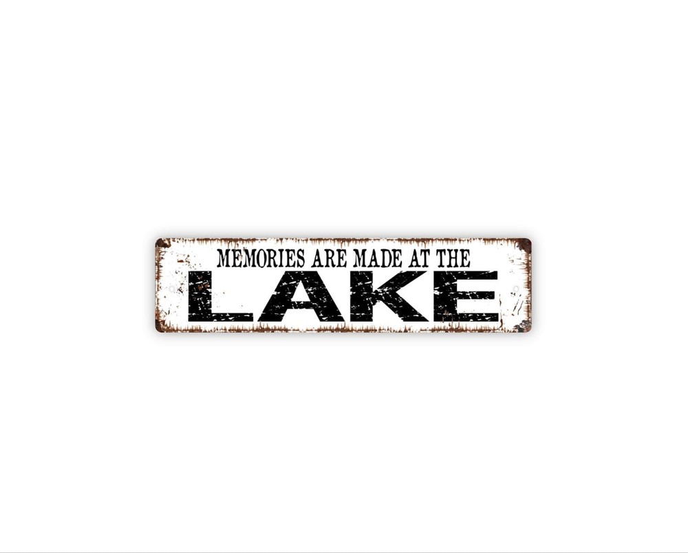 Memories Are Made At The Lake Sign – Rustic Cabin Cottage Wall Decor