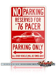 AMC Pacer X 1976 Reserved Parking Only Sign – Size: 12×18 or 8×12 Aluminum Sign