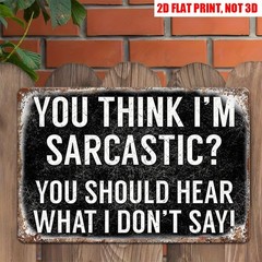 Sarcastic Quote Retro Metal Plaque – Funny Home/Office Wall Art Decoration Sign