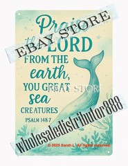 Praise The Lord Sea Creatures Tin Sign Whale Psalm 148 7