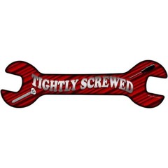 Tightly Screwed Metal Wrench Sign 17″x5″ Plaque for Home Door Garage Wall