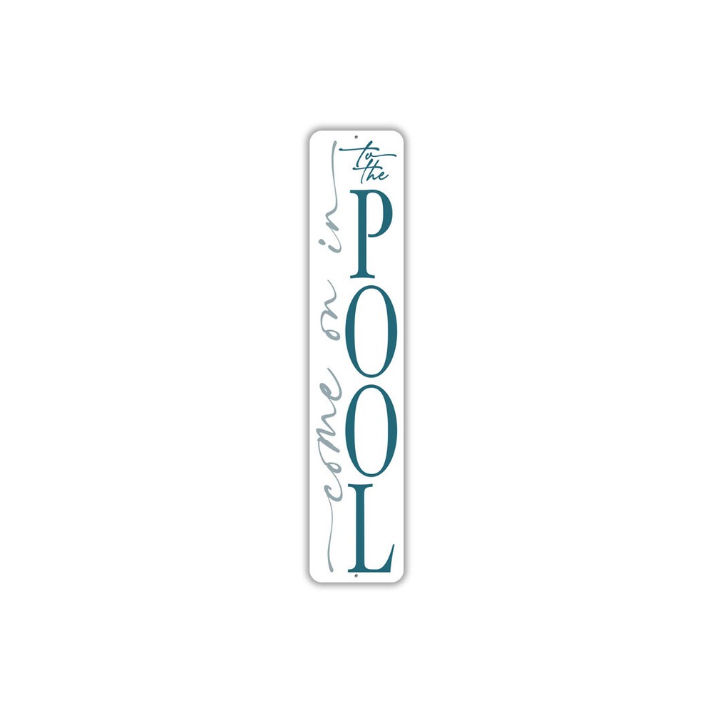 Come On In To The Pool Metal Sign
