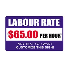 Labor Rate $65 00 Any Text Customize Novelty Funny Metal Sign 8 in x 12 in