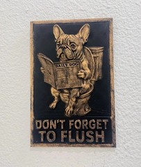 Funny French Bulldog 8” Bathroom Sign Don’t Forget to Flush Wall Decor Plaque