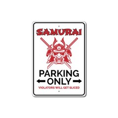 Samurai Parking Sign, Samurai Aluminum Metal Decor Sign