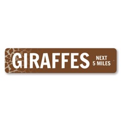 Giraffes, Next 5 Miles, Wildlife Road Sign, Giraffe Design Street Metal Sign
