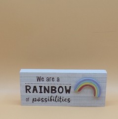 We Are A Rainbow Of Possibilities Block 6″ x 2.5″ x .75″ Ganz