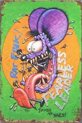Rat Fink Fearless Leader – Tough as Nails Tin Metal Poster Sign