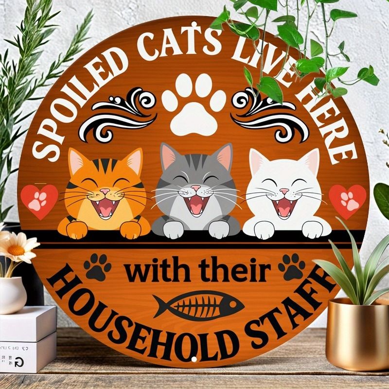 Spoiled Cats Live Here Metal Sign Funny Cat Wall Decoration For Cat Lover Home