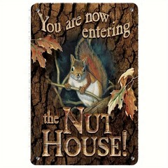 You are now entering The Nut House Door Decor Signage Vintage Vintage Animal Squ