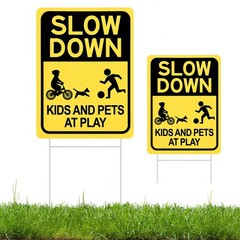 Slow down Sign with Metal Stake Kids and Pets at Play Sign 16 X 12 Corrugate