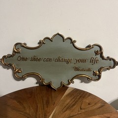 Disney Cinderella One Shoe Can Change Your Life 16″ Resin Sign Plaque Wall Decor