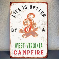 Vintage Metal Sign Life is Better West Virginia Campfire Camping Decor Wall Art