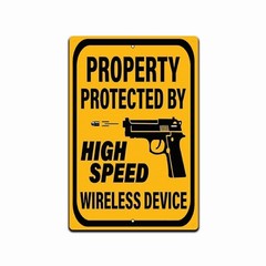 Gun USA Signage: Property Protected by High Speed Wireless Device 8×12 Sign
