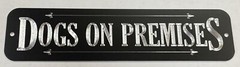 Engraved Dogs On Premises Diamond Etched Aluminum Metal 12×3 Dog Warning Sign