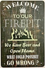 TIN SIGN 8×12 Welcome Funny welcome fire pit beer alcohol flame friends bbq A45