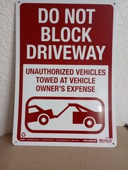 Do Not Block Driveway Sign-Aluminum 10″ x 14″ (New)