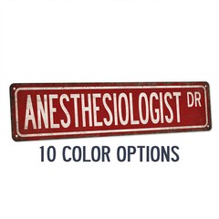 Anesthesiologist Street Sign Gift Doctor’s Office Anesthesiology 104180021055