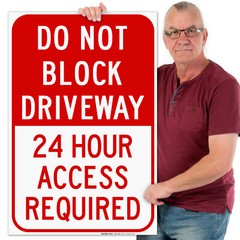 Do Not Block Driveway 24 Hour Access Required Red,