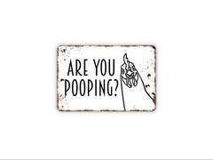 Are You Pooping? Chicken Sign | Funny Bathroom Wall Decor | Bathroom Humor
