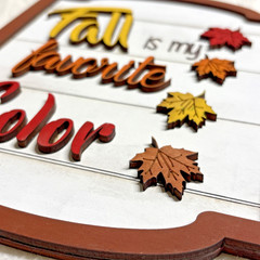 Fall is my favorite color Handmade autumn wood leaf home decor 9.5x 7.5x .5