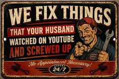 Retro Mechanic Sign We Fix Things Your Husband Screwed Up 12 X 8 Metal Decor