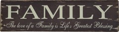 FAMILY Sign 11 x 3 Country Distressed Farmhouse Look NWT Love Life’s Blessings