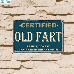 Vintage Metal Sign Funny Old for Man Quote ” Certified Old Fart” Garage Decor