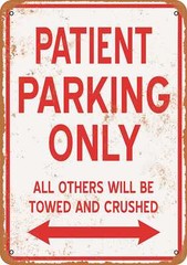 METAL SIGN – PATIENT PARKING ONLY – Vintage Look