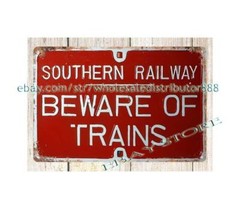 BEWARE OF TRAINS railway railroad SOUTHERN RAILWAY LOCOMOTIVE metal tin sign