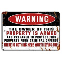 WARNING The Owner of This Property is Armed Funny Pro Gun Metal Sign