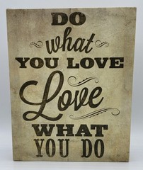 LOT 26 STUDIO “Do What You Love/Love What You Do” Canvas 10” x 8” x 1.5”