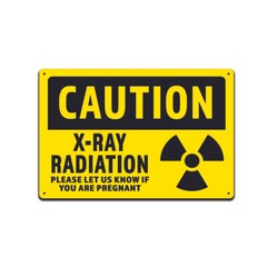 Caution X-Ray Please Let Us Know If You Are Pregnant 8×12″ Aluminum Sign TS02726