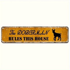 Aged Rust Doberman Rules This House Metal Sign Outdoor Backyard Dog Run Decor