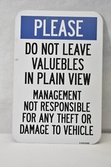 SignMission Please Do Not Leave Valuables In Plain View Sign 12″ x 18″ Aluminum