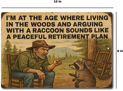 Funny Retirement Tin Sign 12×8 I’m At The Age” Vintage Rustic Aluminum Sign Cab