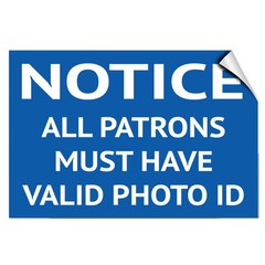 Notice All Patrons Must Have Valid Photo Id Security LABEL DECAL STICKER