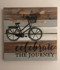 Celebrate The Journey Reclaimed Wood Decorative Sign Bicycle Cycling Bike 24 x24