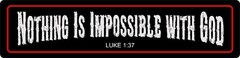 Nothing is impossible with You, God STREET SIGN ALL METAL Tin Sign Religious art