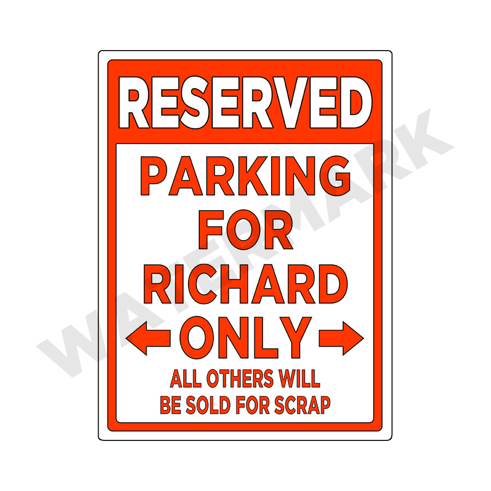 Parking Sign for RICHARD Only – METAL Sign or Decal Sticker Funny Car Truck 9×12